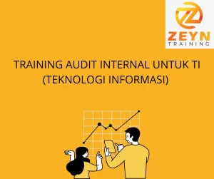 TRAINING AUDIT INTERNAL UNTUK TI (TEKNOLOGI INFORMASI)