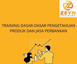 TRAINING DASAR-DASAR PENGETAHUAN PRODUK DAN JASA PERBANKAN