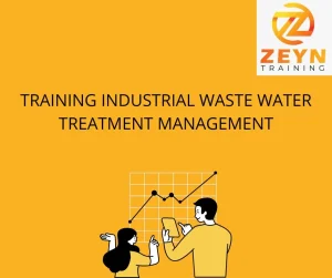TRAINING INDUSTRIAL WASTE WATER TREATMENT MANAGEMENT